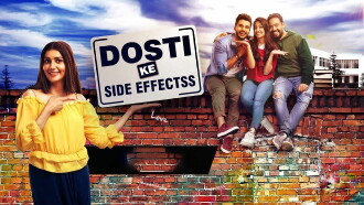 Dosti Ke Side Effects Trailer