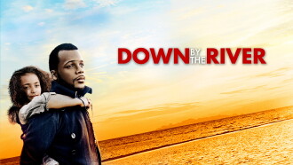 Down by the River Trailer