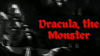 Dracula, The Monster Trailer