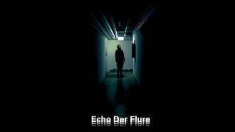 Echo der Flure Trailer