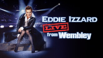Eddie Izzard: Live from Wembley Trailer