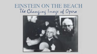 Einstein on the Beach: The Changing Image of Opera Trailer