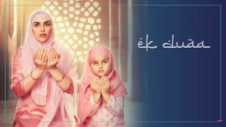 Ek Duaa Trailer