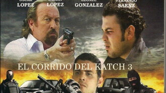 El corrido del Katch 3 Trailer