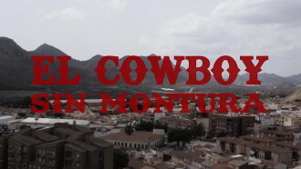 El cowboy sin montura Trailer