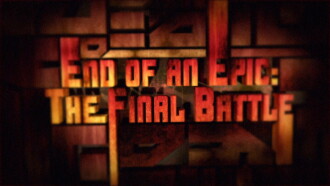 End of an Epic: The Final Battle Trailer