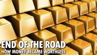 End of the Road: How Money Became Worthless Trailer