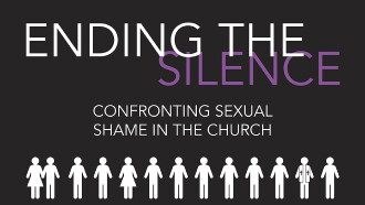Ending the Silence: Confronting Sexual Shame in the Church Trailer