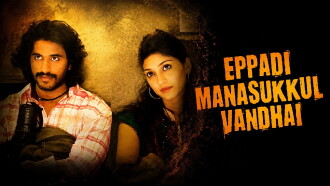 Eppadi Manasukkul Vanthai Trailer