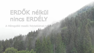 Erdők nélkül nincs Erdély Trailer