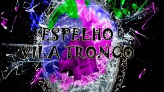 Espelho Vila Tronco Trailer