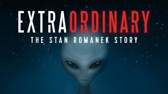 Extraordinary: The Stan Romanek Story Trailer