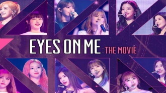 Eyes on Me: The Movie Trailer