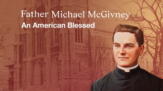 Father Michael McGivney Trailer