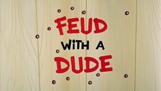 Feud with a Dude Trailer