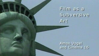 Film as Subversive Art: Amos Vogel and Cinema 16 Trailer