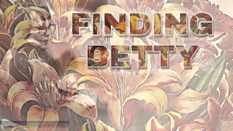 Finding Betty Trailer