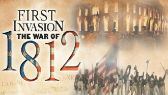 First Invasion: The War of 1812 Trailer