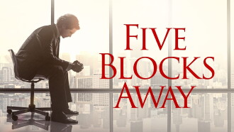 Five Blocks Away Trailer