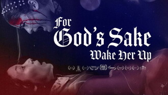 For God's Sake Wake Her Up Trailer