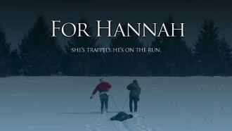 For Hannah Trailer