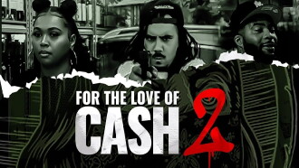 For the love of cash 2 Trailer