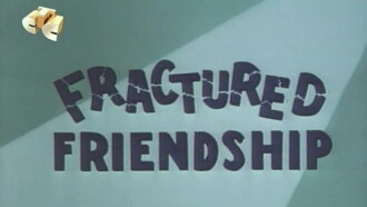 Fractured Friendship Trailer