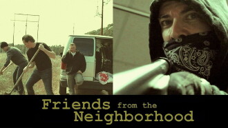 Friends From The Neighborhood Trailer