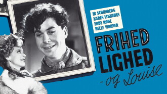 Frihed, lighed og Louise Trailer