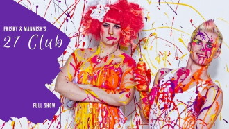 Frisky and Mannish: 27 Club Trailer