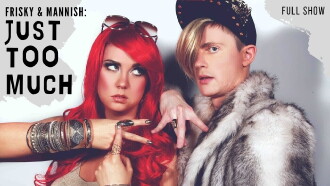 Frisky and Mannish: Just Too Much Trailer