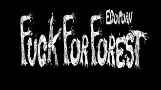 Fuck for Forest Trailer