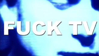 Fuck TV Trailer