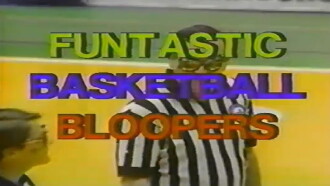 Funtastic Basketball Bloopers Trailer
