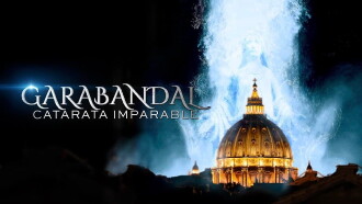 Garabandal, Unstoppable Waterfall Trailer