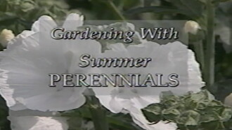 Gardening with Summer Perennials Trailer