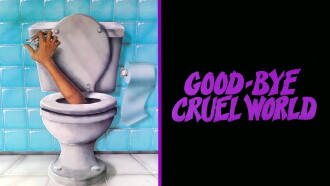 Good-bye Cruel World Trailer