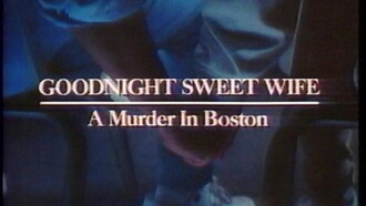 Goodnight Sweet Wife: A Murder in Boston Trailer