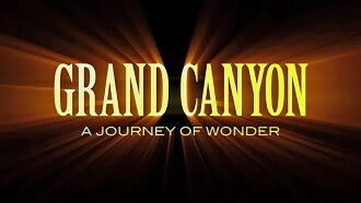 Grand Canyon: A Journey of Wonder Trailer