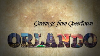 Greetings from Queertown: Orlando Trailer