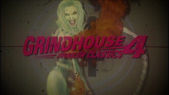 Grindhouse Trailer Classics 4 Trailer