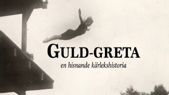Guld-Greta – en hisnande kärlekshistoria Trailer