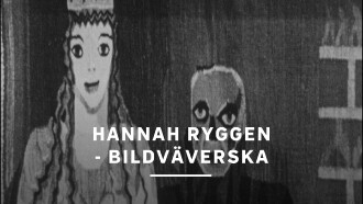 Hannah Ryggen - bildväverska Trailer