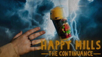 Happy Mills: The Continuance Trailer