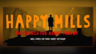 Happy Mills: The Search for Agent Thorny Trailer