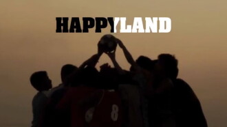 Happyland Trailer