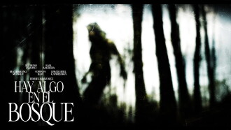 Hay algo en el bosque Trailer