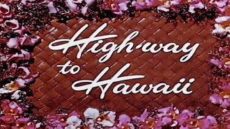 Highway to Hawaii Trailer