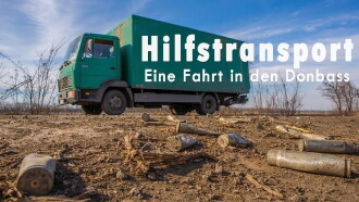 Hilfstransport - Eine Fahrt in den Donbass Trailer