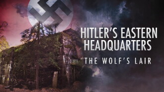 Hitler's Eastern Headquarters: The Wolf's Lair Trailer